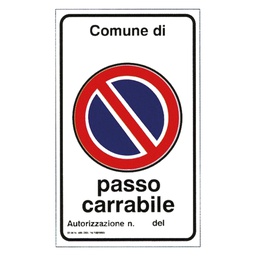 [DFL106409] Cartello 'Passo Carrabile' Cm 60 X 40